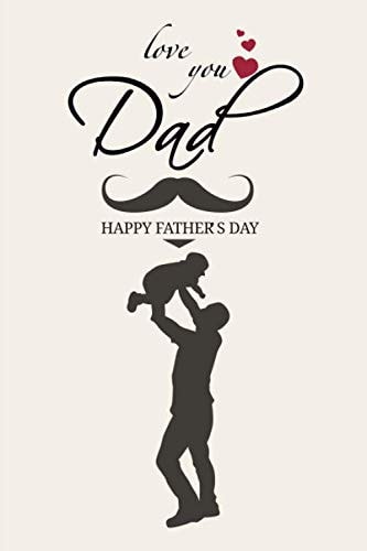 Love You Dad Happy father's day: fathers day gifts from daughter,fathers day gifts from son,step dad gifts from daughter.