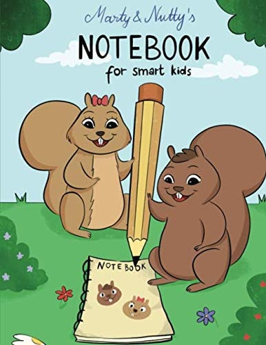 Marty and Nutty's notebook for smart kids