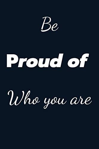 Be Proud of Who You are: Against Racism | Black lives matter | Lined Journal | 120 pages (Fight for your rights!)