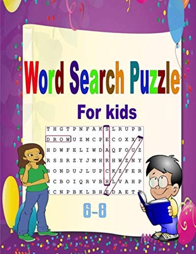 word search puzzle for kids 6-8: The booklet contains 25 pages 8,5*11 inch / 21,6*27,94 cm