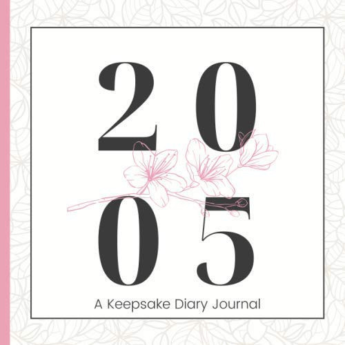 2005: A Keepsake Birthday Gift with Pages for Penning Well-Wishes & Little Notes | A Thoughts and Wishes Message Log Diary Journal and Guest Book for Her