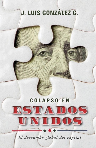 Colapso en Estados Unidos El derrumbe global del capital