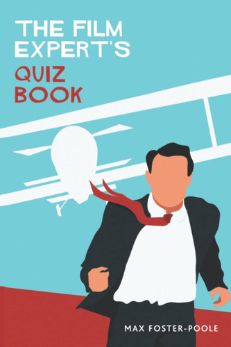The Film Expert's Quiz Book 2020 Edition