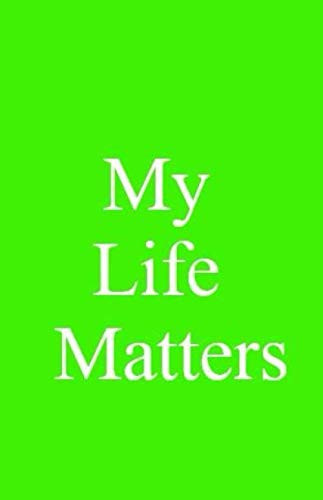 My Life Matters