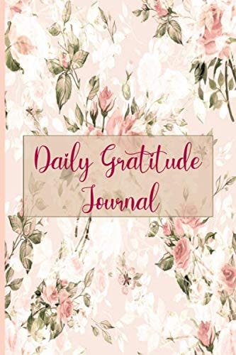 Daily Gratitude Journal: Practice gratitude and Daily Reflection - 52 Weeks of Mindful Thankfulness with Gratitude and Motivational quotes