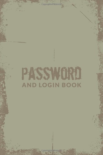 Password and Login Book: Simple Password Keeper Organizer; Alphabetical Tabs Password Logbook For Old People; Offline Password Keeper Vault; Offline ... Login Booklet; Username & Password Book