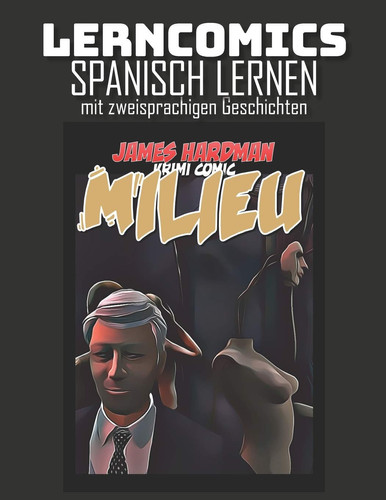 Lerncomics Spanisch lernen mit zweisprachigen Geschichten Milieu Krimi Comic