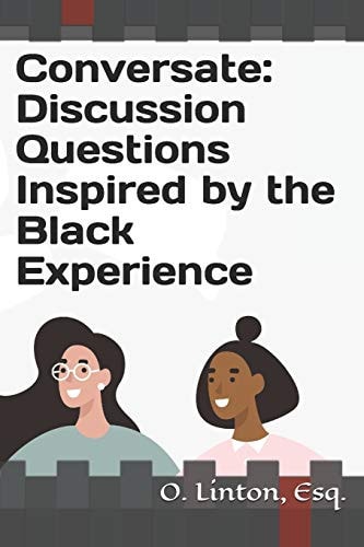 Conversate Discussion Questions Inspired by the Black Experience