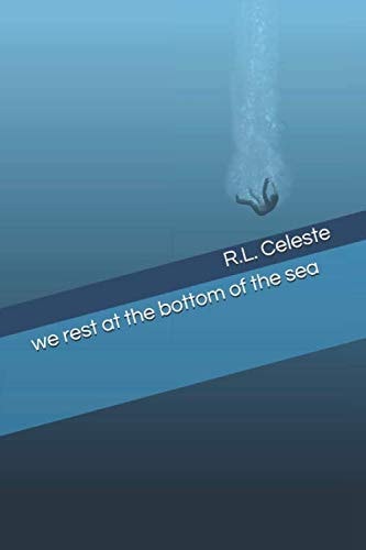 We Rest at the Bottom of the Sea
