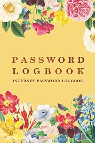 Password Logbook : Internet Password Organizer Lavish Flower Design Internet Password Logbook with Alphabetical Tabs to Keep Your Login Username and Passwords