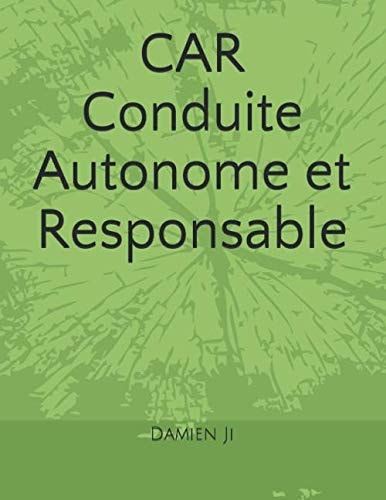 CAR Conduite Autonome et Responsable (French Edition)