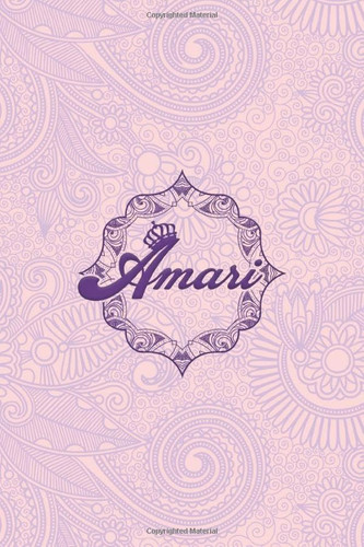 Amari- i'm Amari, nootbook: Ruled 6x9 - 100 pages Ruled writing journal lined. diary. notebook "Amari", a notebook. this notebook for "Amari", special ... name of "Amari" in the notebook cover.