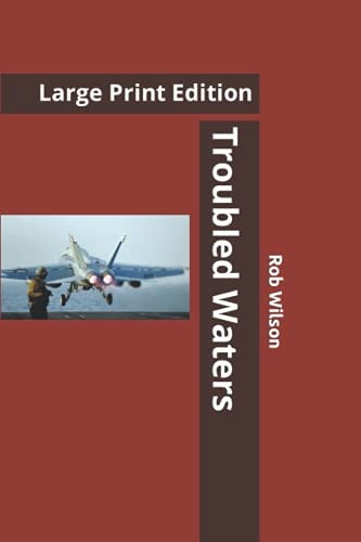 Troubled Waters Large Print Edition