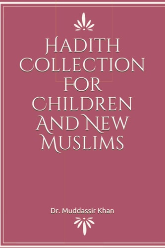 Hadith Collection For Children And New Muslims