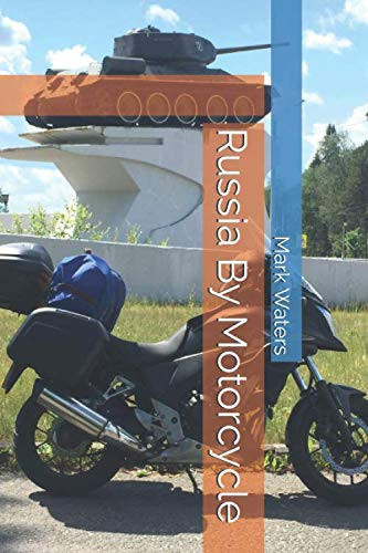 Russia By Motorcycle