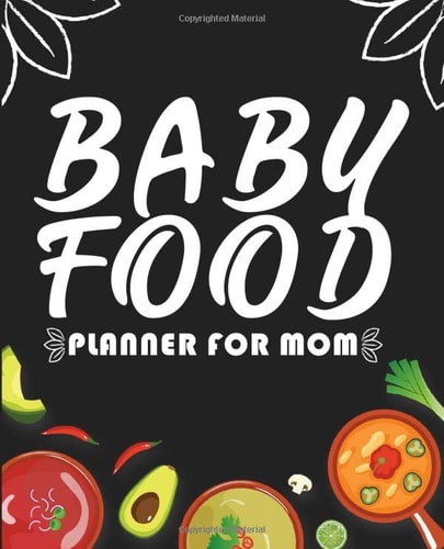 Baby Food Planner for Mom Complete Baby and Toddler Meal Plans for Mommy with Daily,Weekly Planner and to Do... Food Cookbook for Baby's Eat and Healthy Homemade Meals for Happy Families