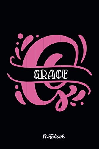 Grace Notebook: Best Name Personalized Monogram Cute Journal for Girls and Women Wide Ruled Blank Pages Beautiful Gift (Grace Personalized Gifts)