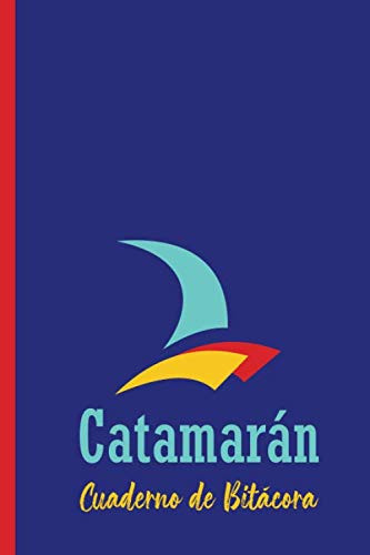 CATAMARÁN: Cuaderno de Bitácora (Cuadernos Navales) (Spanish Edition)