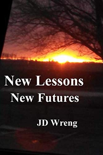 New Lessons, New Futures (Tom & Leigh Wells series)