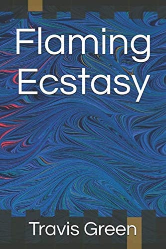 Flaming Ecstasy