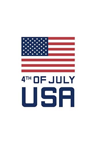 4th of July USA Celebrate Independence 4th July Notebook Journal for Women, Men and Kids