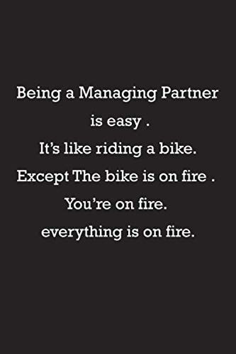 Being a Managing Partner is Easy: Managing Partner notebook | gift for Managing Partner men and women | journal coworker gift idea for Managing Partner
