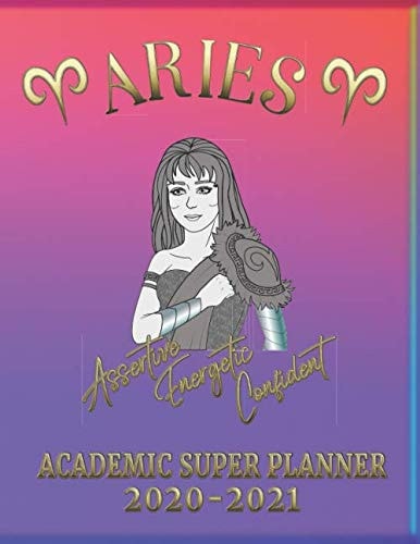 2020-2021 Aries Academic Super Planner | Aries Horoscope Weekly Planner: Aries StarSign Teacher Super Planner | Aries Zodiac Student Academic Diary 2020-21 Dated Weekly