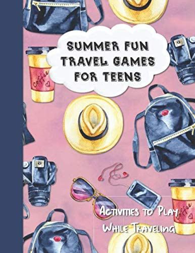 Summer Fun Travel Games for Teens Activities to Play While Traveling: Classic Paper Games Like Tic Tac Toe, 3D Tic Tac Toe, Four in a Row, MASH, Sea Battle, Dots & Boxes