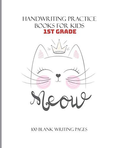 HANDWRITING PRACTICE BOOKS FOR KIDS 1ST GRADE: Kindergarten writing paper with lines for ABC kids, 100 Blank handwriting practice paper with dotted lines
