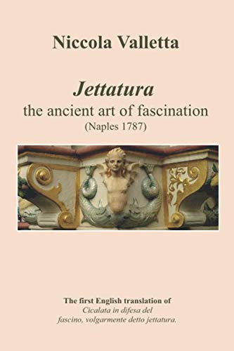 Jettatura The Ancient Art of Fascination