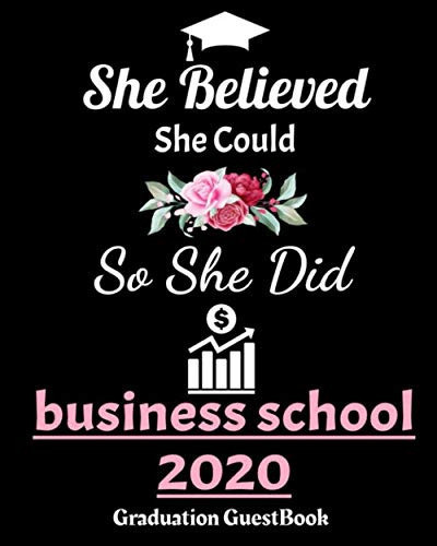 She Believed She Could So She Did Business School 2020 Graduation GuestBook Business School Graduation Guestbook for Business Women Graduates Parties Guests Signing in Memory Guestbook Blank Photo Pages , Gift for Business Graduates