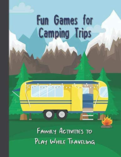 Fun Games for Camping Trips Family Activities to Play While Traveling: Classic Paper Games Like Tic Tac Toe, 3D Tic Tac Toe, Four in a Row, MASH, Sea Battle, Dots & Boxes