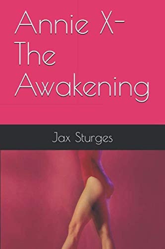 Annie X-The Awakening