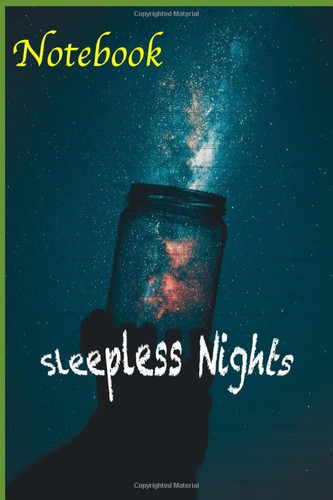 Notebook: Sleepless nights