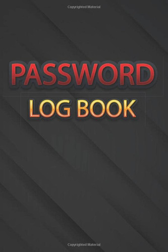 Password Log Book Internet Password Keeper | 120 Pages, 6 X 9 In, Matte Finish