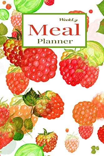 Weekly Meal Planner Fruits Cover Track and Plan Your Meals Weekly(52 Week Food Planner / Diary / Log / Journal / Calendar): Planning Grocery List
