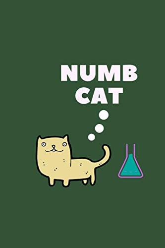 Journal the Numb Cat The Terrible Cat with Lined Notebook - 100 Pages ( 6x9 Inches)