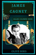 James Cagney Killer Coloring Book Well-Crafted Art Therapy Illustrations and Relaxation Designs