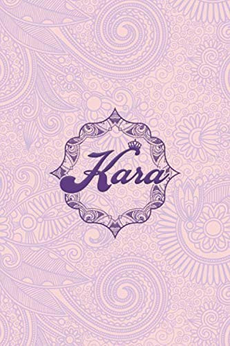 Kara- I'm Kara, Nootbook Ruled 6x9 - 100 Pages Ruled Writing Journal Lined. Diary. Notebook Kara , a Notebook. This Notebook for Kara , Special Logo Design Kara in the Notebook. Gift for Kara . Name of Kara in the Notebook Cover
