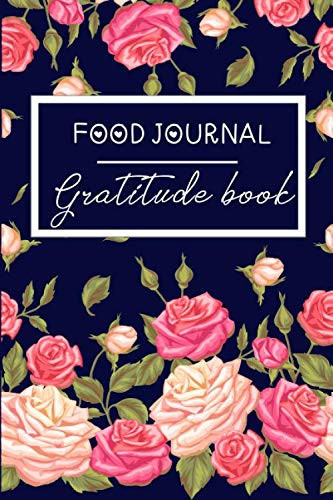 Food Journal Gratitude Book Food Journal and Fitness Diary with Daily Gratitude and Meal Planner for Exercise Teens Women Log Weight Loss Small Tracker 6 X9 Good Things Take Happiness in 5 Minutes a Day