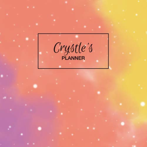 Crystle's Planner: Personalized Organizer with Custom Name. Note Down Your Daily Schedule, To Do List, Goals, Tasks, Priorities. 52 Weeks (1 Full Year) with Weekly Motivational Quotes. Undated