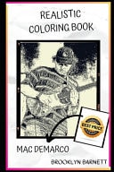 Mac DeMarco Realistic Coloring Book Deep Emotional and Adults Relaxation Coloring Book with Realistic Designs