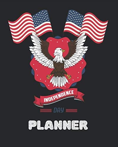 Independence Day Plnner A Daily Goal Setting Planner and Organizer Daily To-Do Planner Notebook