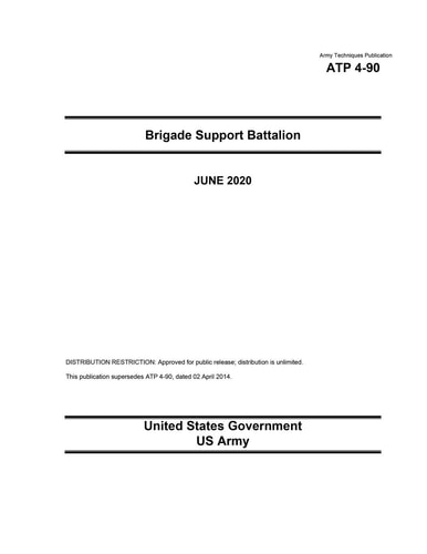 Army Techniques Publication ATP 4-90 Brigade Support Battalion June 2020