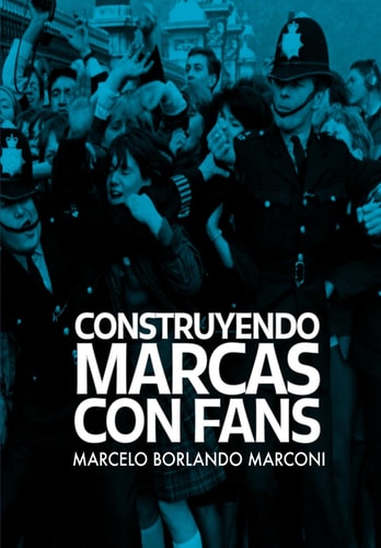 Construyendo Marcas Con Fans