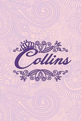 Collins - i'm Collins, nootbook: Ruled 6x9 - 100 pages Ruled writing journal lined. diary. notebook "Collins", a notebook. this notebook for ... name of Collins in the notebook cover