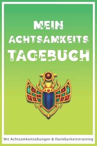 Achtsamkeitstagebuch Für Kinder : Mit Achtsamkeitstraining und Dankbarkeitsübungen Für Mehr Dankbarkeit Im Alltag
