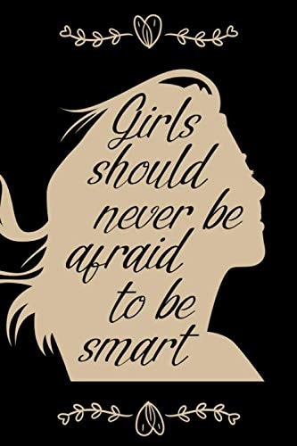 Girls Should Never Be Afraid To Be Smart: Book Reader Reading Log Journal Books lover Bookworm Nerd Librarian Gift Funny Book Review Notebook Reading ... Books Want To Read, 6x9 inches, Glossy Cover