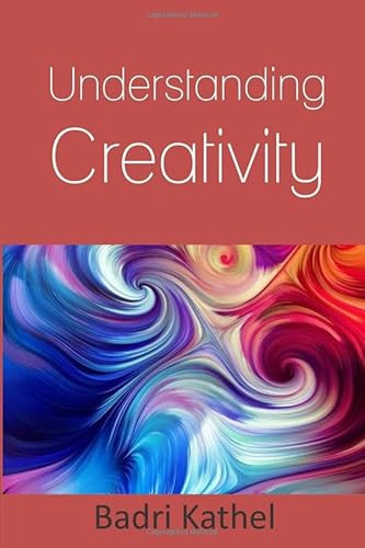 Understanding Creativity