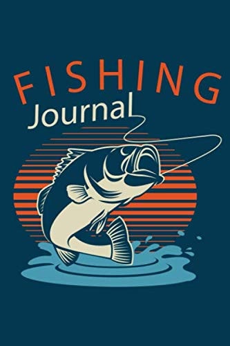 Fishing Journal: The Fisherman's Logbook Diary Paperback for men, Note your experience, Includes 50 Journaling full 2 Pages per trip Recording